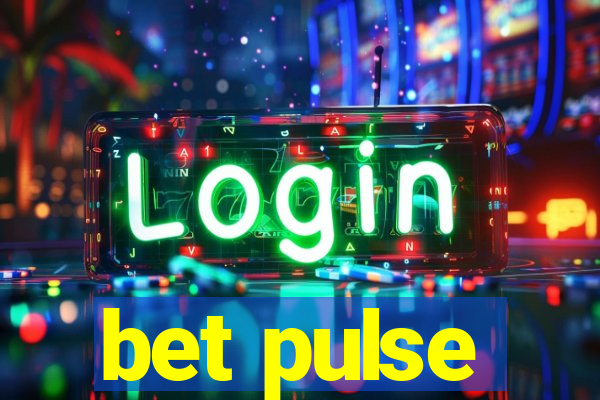 bet pulse